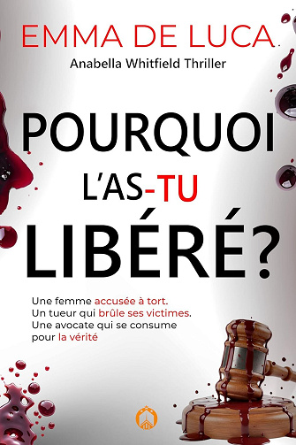 Anabella Whitfield - 01 - Pourquoi l'as-tu libéré ? - Emma De Luca (2026)