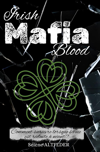 Irish mafia Blood - Sélène Altfeder (2026)