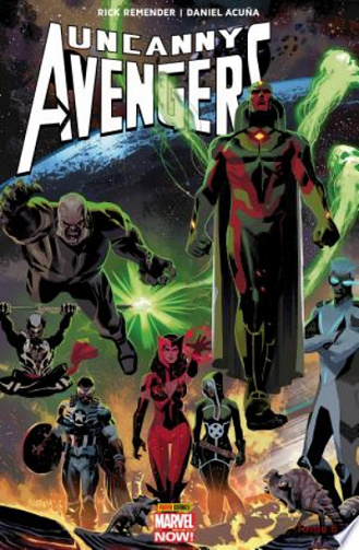 Uncanny Avengers T06 Contre-Évolution