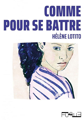 Comme pour se battre - Hélène Lotito (2026)