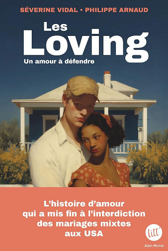 Les Loving : Un amour à défendre - Séverine Vidal & Philippe Arnaud (2026)
