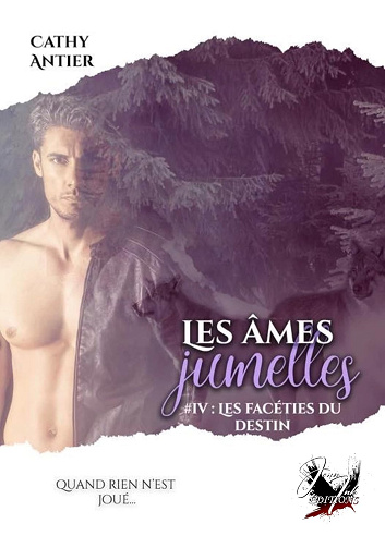 Les âmes jumelles - Tome 4: Les facéties du destin -  Cathy Antier (2023)