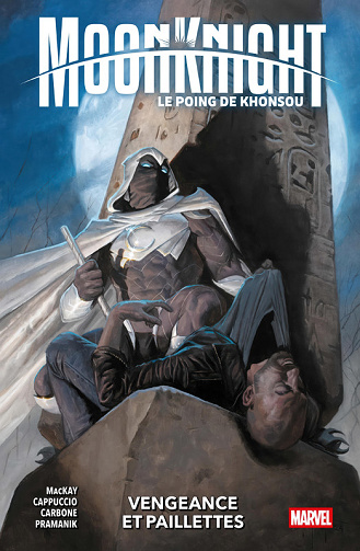 Moon Knight - le poing de Khonsou - Tome 01 - Vengeance et paillettes (2025)