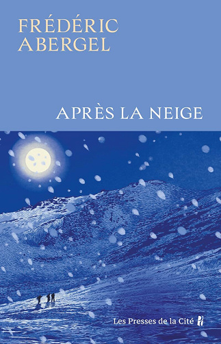 Après la neige - Frédéric Abergel (2026)