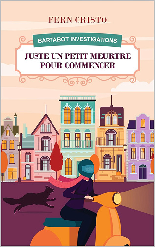 Juste Un Petit Meurtre Pour Commencer - Fern Cristo (2023)