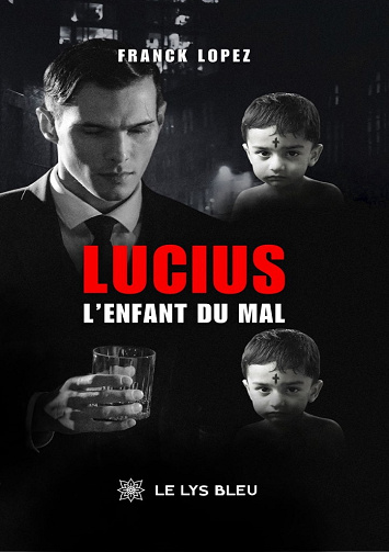 Lucius - L’enfant du mal - Franck Lopez (2026)