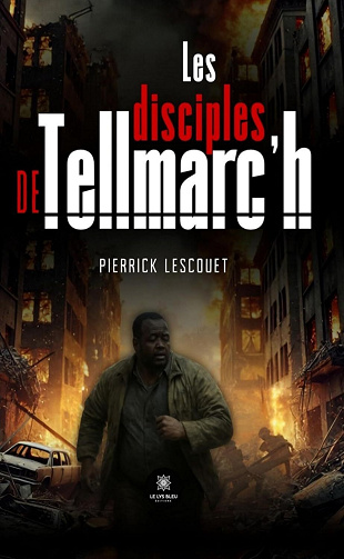 Les disciples de Tellmarc’h - Pierrick Lescouet (2025)