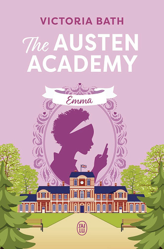 The Austen Academy, Tome 2 : Emma - Victoria Bath (2026)