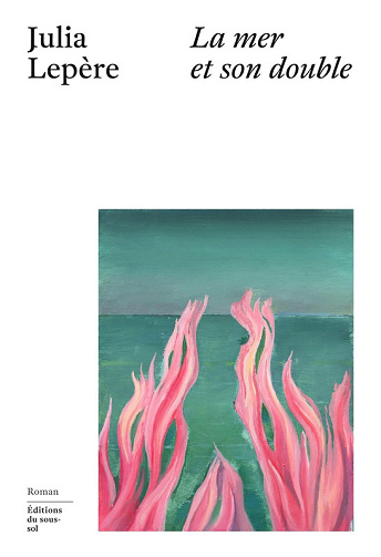 La mer et son double - Julia Lepère (2026)