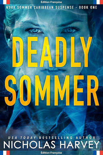 Les thrillers Nora Sommer T1 : Deadly Sommer - Nicholas Harvey (2026)