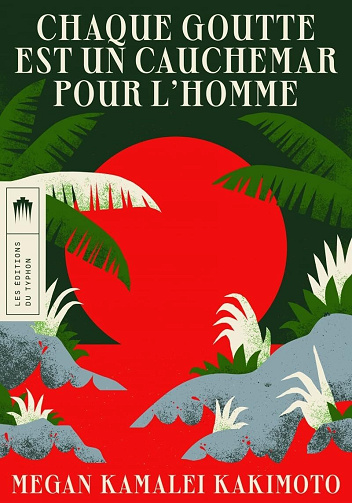 Chaque goutte est un cauchemar pour l'homme - Megan Kamalei Kakimoto (2026)