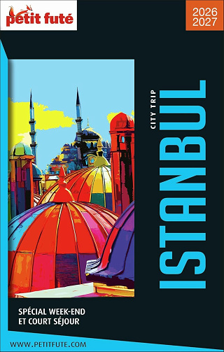 Guide Istanbul City Trip 2026-2027 Petit Futé - Dominique Auzias, Jean-Paul Labourdette (2026)