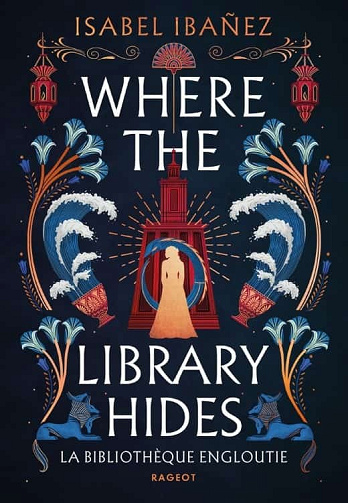 Les secrets du Nil Tome 2 : Where the library hides - Isabel Ibáñez (2026)