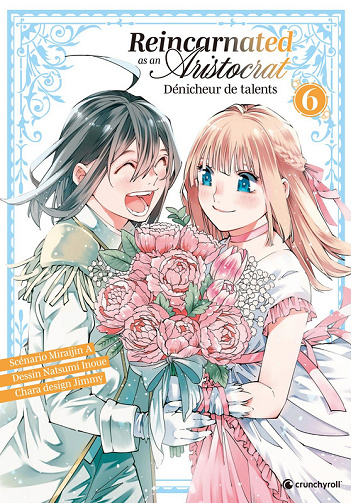 Reincarnated As An Aristocrat - Dénicheur De Talents - Tome 06 (2025)