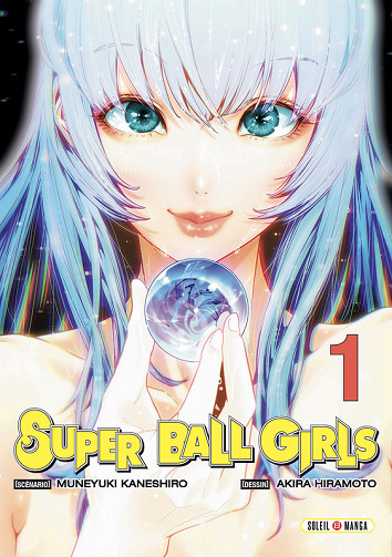 Super Ball Girls - Tome 01 (2025)