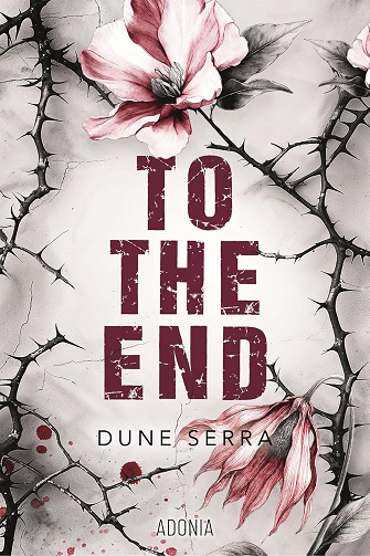 To The End - Dune Serra (2026)