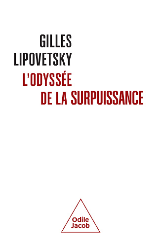 L'Odyssée de la surpuissance - Gilles Lipovetsky (2026)