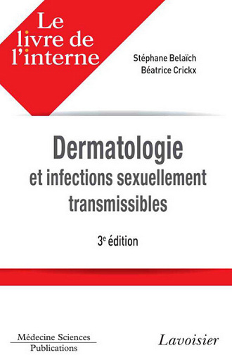 Le livre de l'interne - Dermatologie et IST - 3eme édition  - S. Belaich - B. Crickx (2013)
