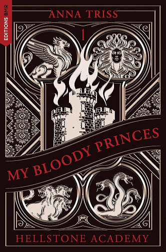 Hellstone Academy, Tome 1 : My Bloody Princes -  Anna Triss (2026)
