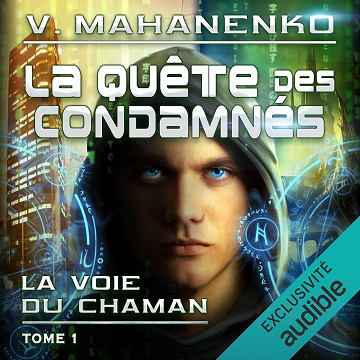 La quête des condamnés: La voie du Chaman, Vol. 1 - Vasily Mahanenko (2025)