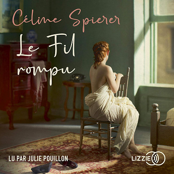 Le fil rompu - Céline Spierer (2020)