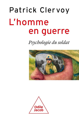 L'Homme en guerre: Psychologie du soldat - Patrick Clervoy (2026)