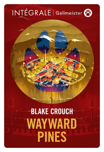 Wayward Pines - L'Intégrale - Blake Crouch (2026)
