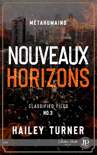 Nouveaux horizons - Métahumains Classified Files, T3 -  Hailey Turner (2024)