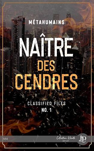 Naître des cendres: Metahumains Classified Files #1 -  Hailey Turner (2023)
