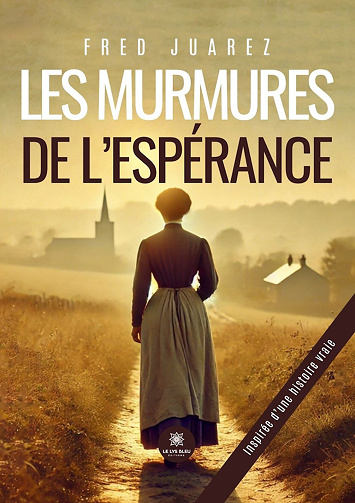 Les murmures de l’espérance - Fred Juarez (2026)
