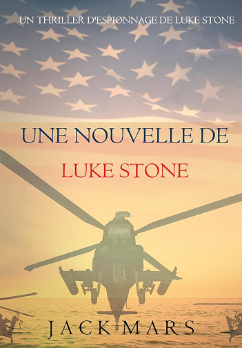 Une Nouvelle de Luke Stone - Jack Mars (2026)