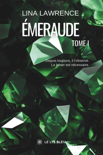 Émeraude - Tome 1 - Lina Lawrence (2026)