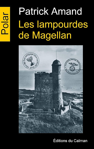 Les lampourdes de Magellan - Patrick Amand (2025)