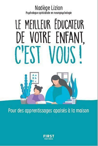 Nadege Lizion - Le meilleur éducateur de votre enfant, c'est vous [2021]