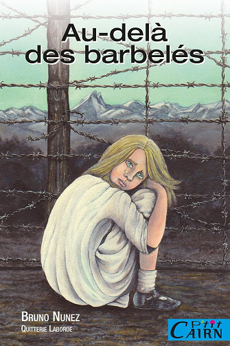 Au-delà des barbelés - Bruno Nunez (2017)