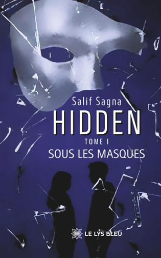 Hidden - Tome 1 : Sous les masques - Salif Sagna (2025)