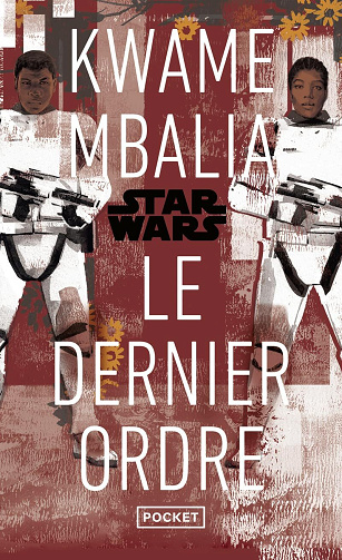 Star Wars - Le Dernier Ordre - Kwame Mballia (2025)