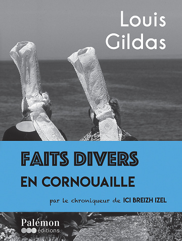 Faits divers en Cornouaille - Louis Gildas  (2025)