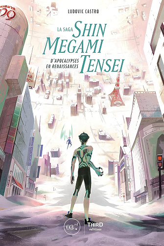 La Saga Shin Megami Tensei: D’apocalypses en renaissances -  Ludovic Castro (2021)