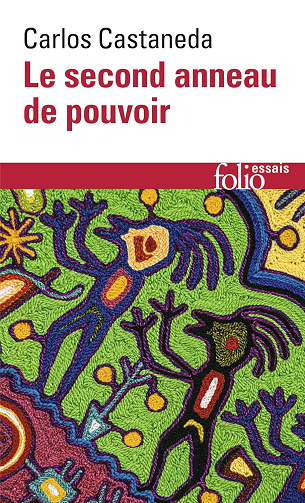Le second anneau de pouvoir -  Carlos Castaneda (1996)