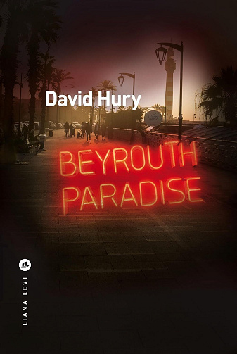 Marwan Khalil, Tome 2 : Beyrouth Paradise - David Hury (2026)