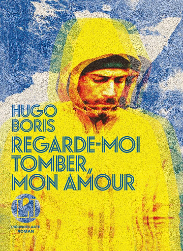 Regarde-moi tomber, mon amour - Hugo Boris (2026)