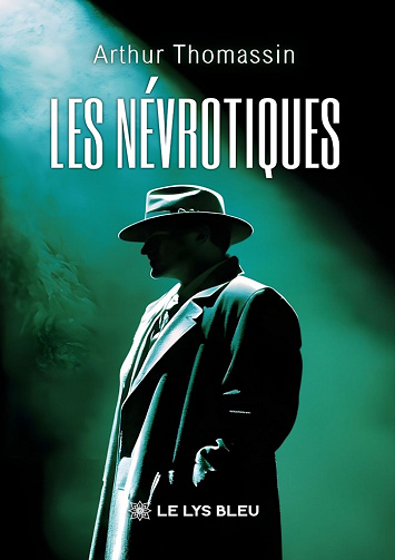 Les névrotiques - Arthur Thomassin (2026)