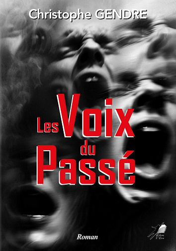 Les Voix du Passé - Christophe Gendre (2026)