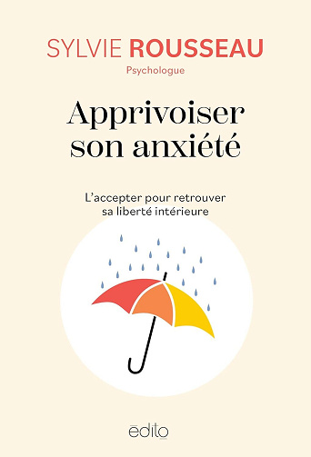 Apprivoiser son anxiété - Sylvie Rousseau (2026)