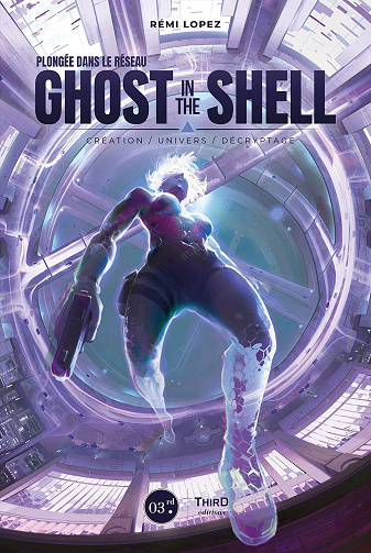 Plongée dans le réseau Ghost in the Shell: Analyse littéraire -  Rémi Lopez (2021)