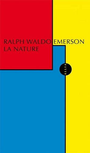 La Nature - Ralph Waldo Emerson (2004)