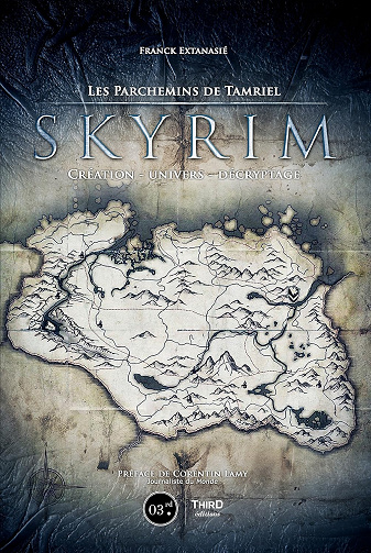 Skyrim: Les parchemins de Tamriel -  Franck Extanasié (2017)