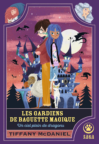 Les Gardiens de baguette magique : un ciel plein de dragons -  Tiffany McDaniel (2025)