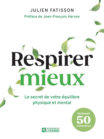 Julien Fatisson - Respirer mieux - Le secret de votre équilibre physique et mental (2026)